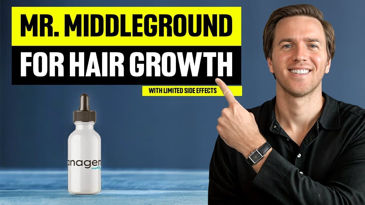 Hair Regrowth w/ Limited Side Effects - Mr. Middleground